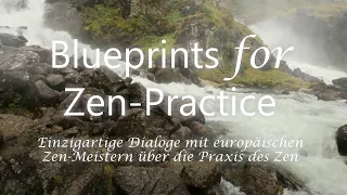 Film Blueprints for Zen Practice -  Was ist Zen? Was ist Zazen? [HD]