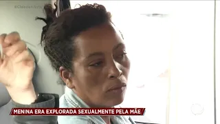 Polícia prende mãe que explorava sexualmente sua filha