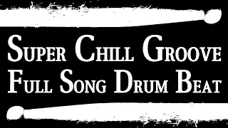 Super Chill Groove Drum Beat 60 BPM Drums For Bass Guitar Backing Track #412