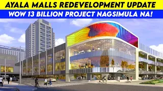 Ayala Malls Redevelopment Project Update