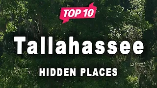 Top 10 Hidden Places to Visit in Tallahassee, Florida | USA - English