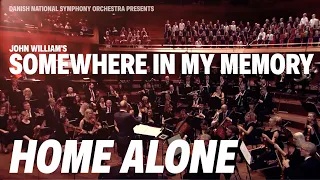 Home Alone - Somewhere In My Memory // Danish National Symphony Orchestra (Live)