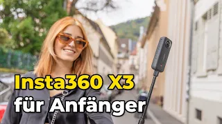 Insta360 X3 für Anfänger