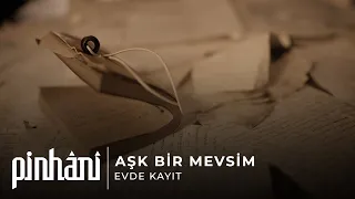 Pinhâni – Aşk Bir Mevsim