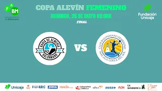 COPA ALEVÍN FEMENINA 2024 // FINAL: BM. BAHIA DE ALMERIA vs FUNDACION UNICAJA COSTA DEL SOL MÁLAGA A