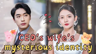 [MULTI SUB] After Flash Marriage, the Mysterious Identity of the CEO's Wife is Exposed #drama