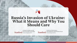 Russia's Invasion of Ukraine: What it Means and Why You Should Care