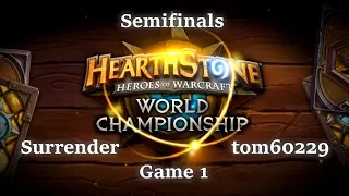 Surrender vs tom60229 game 1 | Semifinals | Hearthstone World Championship 2017