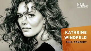 Frankfurt Radio Big Band invites KATHRINE WINDFELD | Jazz | FULL CONCERT
