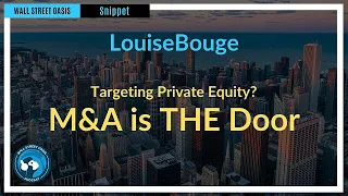 Targeting Private Equity? M&A is the door | Episode 70 Highlights