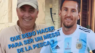 DIRECTO 913 CÓMO SER UN LIONEL MESSI EN LA PESCA ?