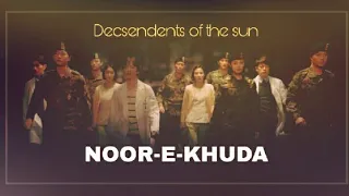 NOOR-E-KHUDA/ Korean Mix/Descensendents Of The Sun/ Song Jong Ki & Song Hye Kyo.