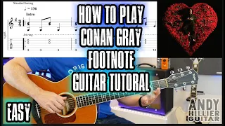 How to Play Conan Gray - Footnote Guitar Tutorial