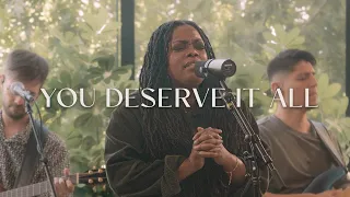You Deserve It All | The Worship Initiative (feat. Davy Flowers)