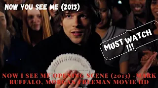 Now You See Me  Opening Scene (2013) - Mark Ruffalo & Morgan Freeman Movie in 4K