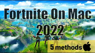 5 Methods to Play Fortnite On Mac In 2022 + How To Download