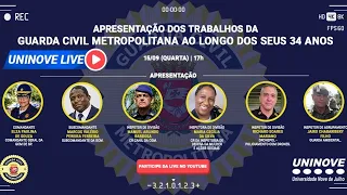 APRESENTAÇÃO DA GUARDA CIVIL METROPOLITANA AO LONGO DOS SEUS 34 ANOS