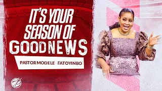 It's Your Season Of Good News | Pastor Modele Fatoyinbo | DPE 22-09-2022
