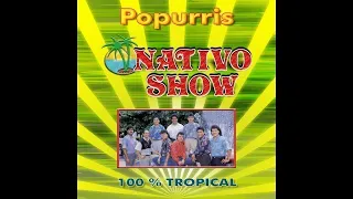 Nativo Show - Popurrí Nativo, Pt. 3: Fiesta / Tikita / Mamaguey / Pobre Ramón / La Bamba / La...