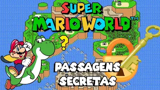 TODAS AS SAÍDAS SECRETAS DE SUPER MARIO WORLD