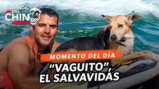 La Banda del Chino: "Vaguito", the Lifesaver (TODAY)