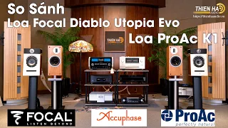 So Sánh Loa Focal Diablo Utopia Evo VS Loa ProAC K1 - Đẳng Cấp TOP Loa Bookshelf Hay Nhất Thế Giới