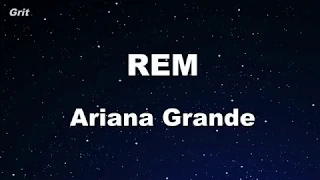 R.E.M - Ariana Grande Karaoke 【With Guide Melody】 Instrumental