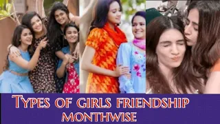 Types of girls friendship monthwise👭