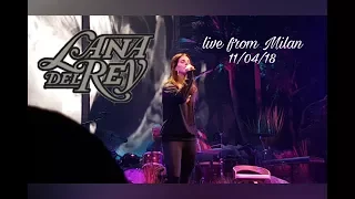 Lana Del Rey - L.A To The Moon Tour [live from Milan ~ 11/04/18]