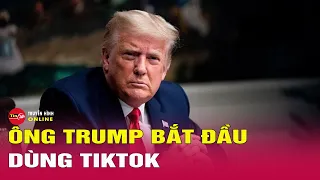 Cựu Tổng thống Mỹ Trump vừa mở tài khoản TikTok sau khi bị kết tội, hút gần 600.000 lượt theo dõi