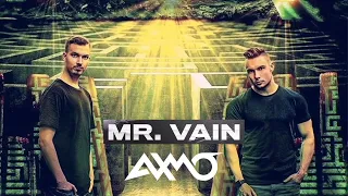 AXMO - Mr. Vain (Bigroom Bootleg) [Extended Mix]