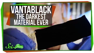 Vantablack: The Darkest Material Ever Made