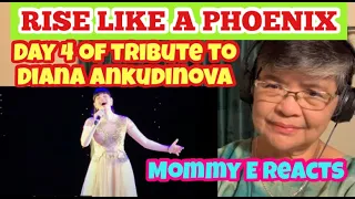 RISE LIKE A PHOENIX - Day 4 of Tribute to DIANA ANKUDINOVA Диана Анкудинова  || Mommy E Reacts