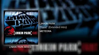 Linkin Park - Faint (Extended Intro/Outro)