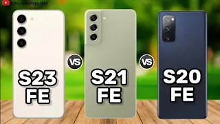 Samsung Galaxy S23 FE vs Samsung Galaxy S21 FE vs Samsung Galaxy S20 FE | Comparison, Price & Review