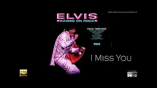 Elvis Presley ''I Miss You'' Take 1 HD