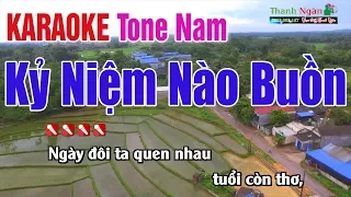 Kỷ Niệm Nào Buồn Karaoke | Tone Nam - Nhạc Sống Thanh Ngân