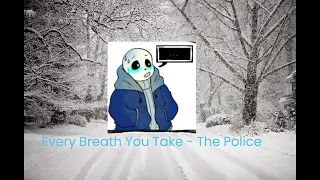 Your  Timeline With Your Strange Skeleton Love || Classic Sans || Undetale Playlist