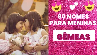 80 NOMES LINDOS PARA GÊMEAS👧👧😍🥰