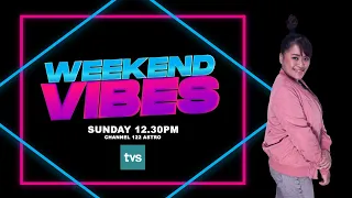 Weekend Vibes: Season 1 - Episode 4