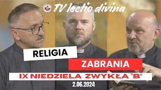 Religia zabrania. TV Lectio divina - IX Niedziela zwykła "B" (Mk 2, 23-3,6)