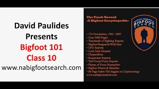 Bigfoot 101 Class 10, David Paulides Presents his series, Sasquatch classes