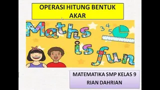 MATEMATIKA SMP (OPERASI HITUNG BENTUK AKAR)