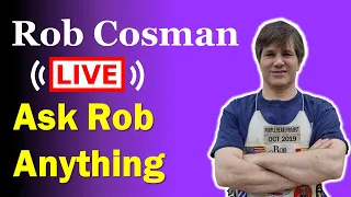 Ask Rob Anything - Live Q & A (19 JAN 2024)