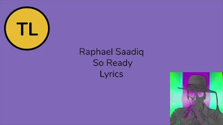 Raphael Saadiq- So Ready Lyrics