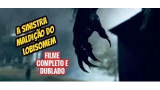 Filme A Sinistra Maldição Do Lobisomem Completo e Dublado