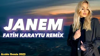 Arabic Remix - Janem ( Fatih Karaytu Remix)Yeni 2023