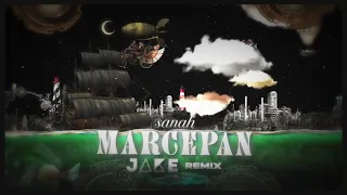 sanah - Marcepan (J4KE REMIX)