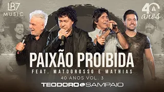 Teodoro e Sampaio - Paixão Proibida feat. Matogrosso & Mathias (BOIADEIRO AUSTRALIANO)