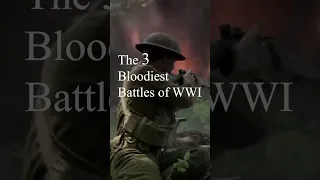 3 Bloodiest Battle of World War I